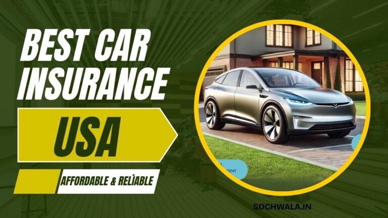 Best Car Insurance in USA Affordable & Reliable Options