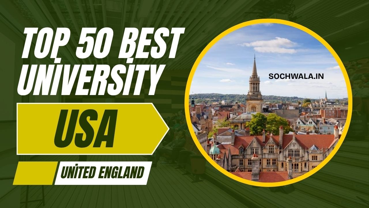 Top 50 best university in united England and usa