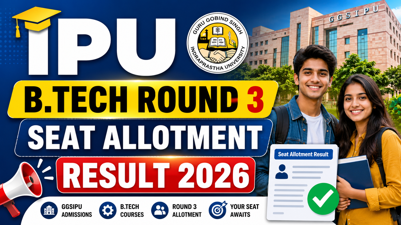 IPU B.Tech Round 3 Seat Allotment Result 2026 : Out Soon